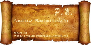 Paulisz Maximilián névjegykártya